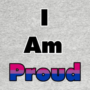 I am proud (bisexual) T-Shirt